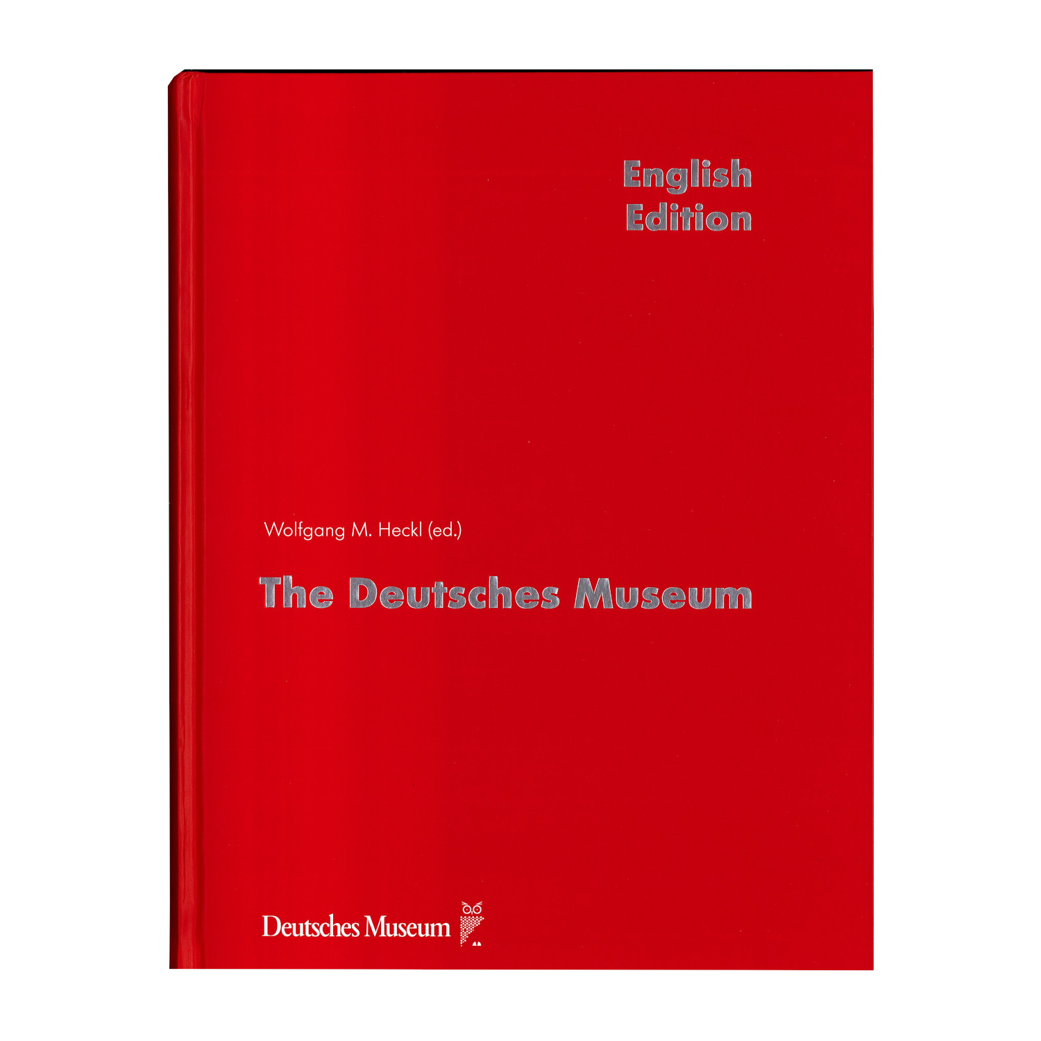 The Deutsches Museum - English Edition
