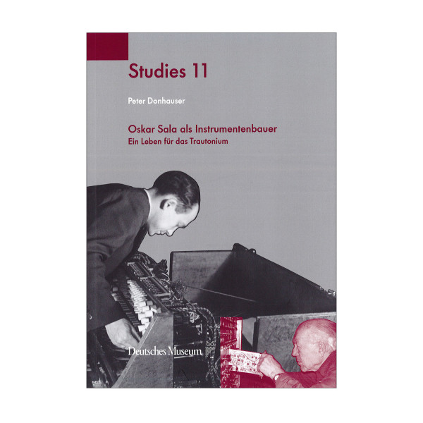 Studies 11: Oskar Sala als Instrumentenbauer