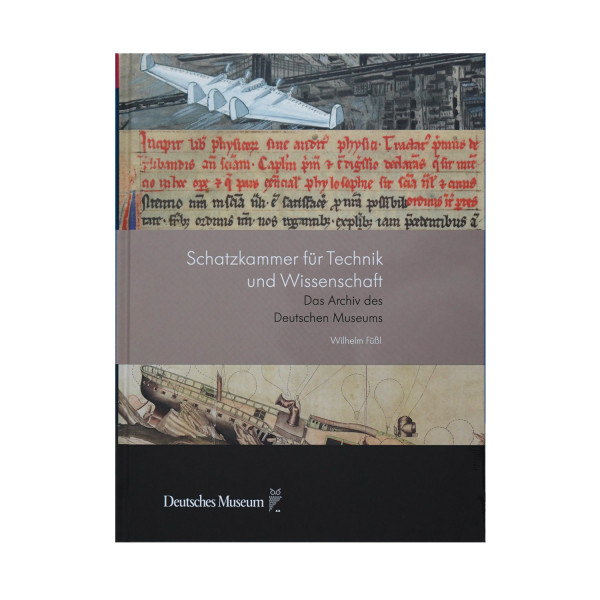 Wilhelm Füßl, Schatzkammer für Technik und Wissenschaft