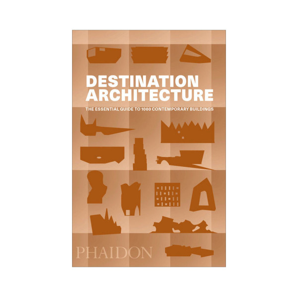 Destination Architecture, The Essential Guide to 1000 Contemporary Buildings.