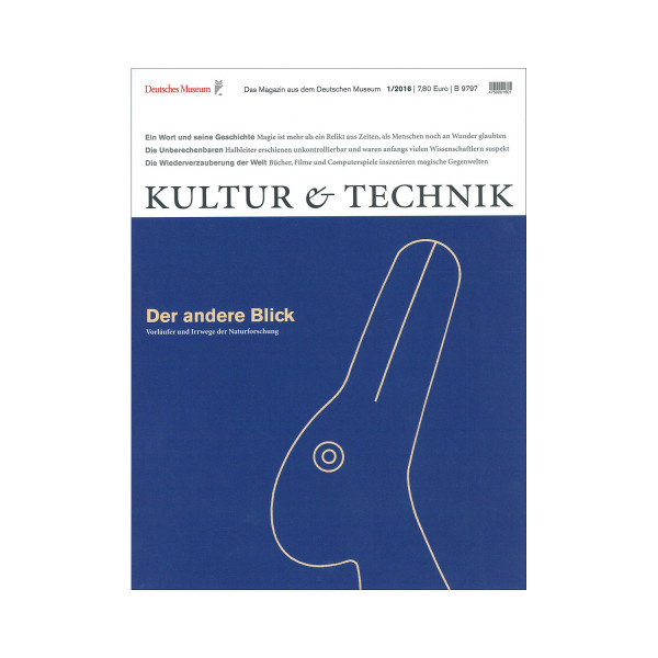 Kultur & Technik 01-2016 Der andere Blick