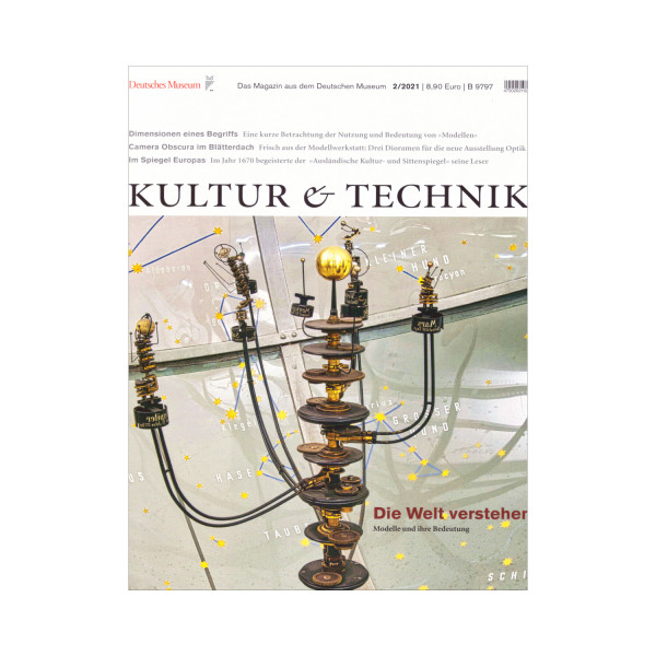 Kultur & Technik 02-2021 Die Welt verstehen