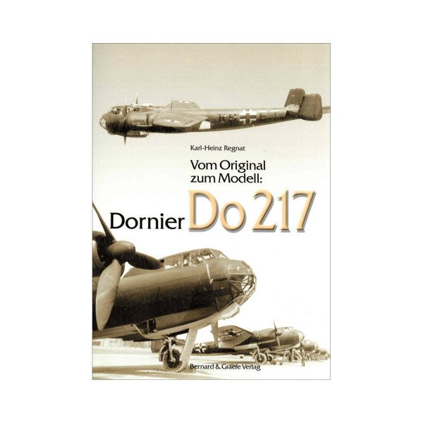 Vom Original zum Modell: Dornier Do 217