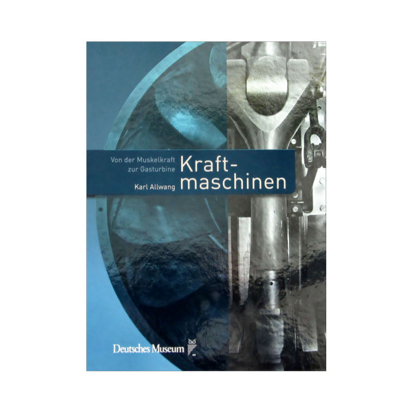 Kraftmaschinen - Museumspreis vor Ort: 7,00 €