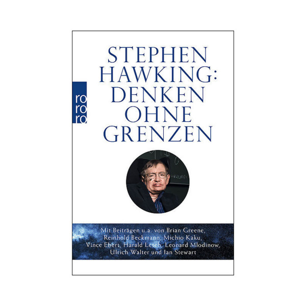 Stephen Hawking: Denken ohne Grenzen