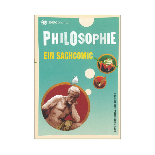 Philosophie: Ein Sachcomic