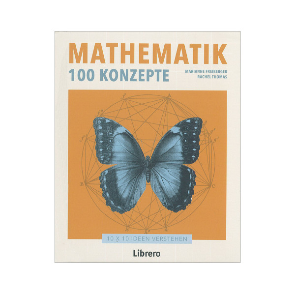 Mathematik - 100 Konzepte