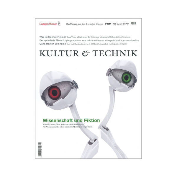 Kultur & Technik 04-2014 Wissenschaft und Fiktion