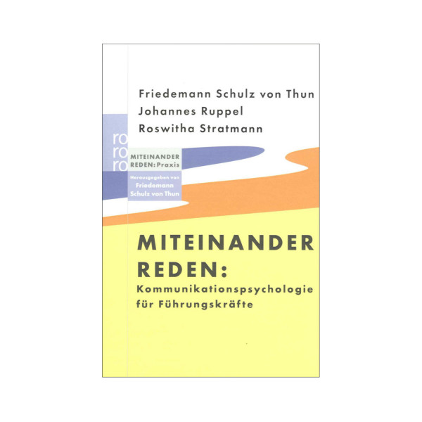 Miteinander reden: Kommunikationspsychologie für Führungskräfte