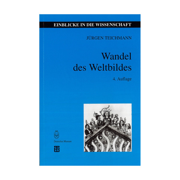 Jürgen Teichmann, Wandel des Weltbildes